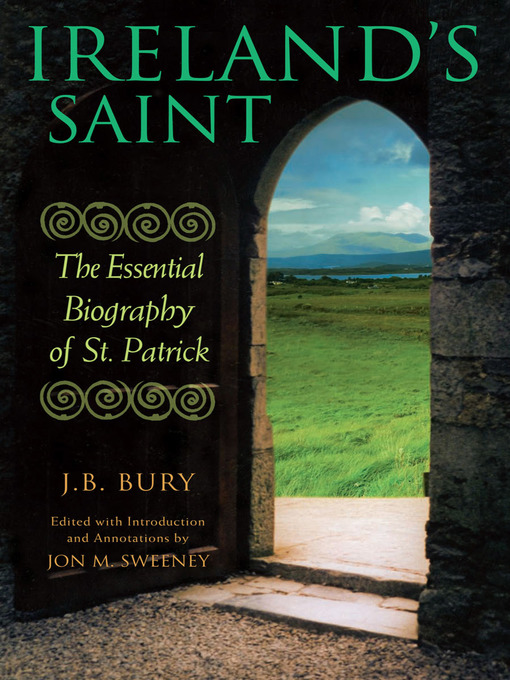 Title details for Ireland's Saint by J. B. Bury - Available